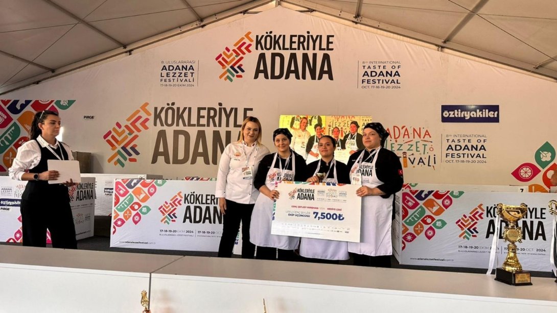 FERİHA UYAR MTAL ÖĞRENCİLERİ ADANA LEZZET FESTİVALİ'NDEN BAŞARIYLA DÖNDÜ