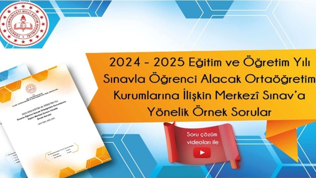 LGS KAPSAMINDAKİ MERKEZÎ SINAVA YÖNELİK İKİNCİ ÖRNEK SORU KİTAPÇIKLARI YAYIMLANDI