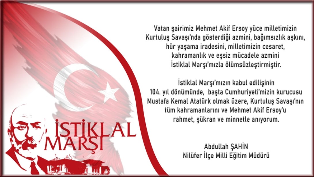 İSTİKLAL MARŞININ KABULÜ VE M.AKİF ERSOY´U ANMA GÜNÜ MESAJI