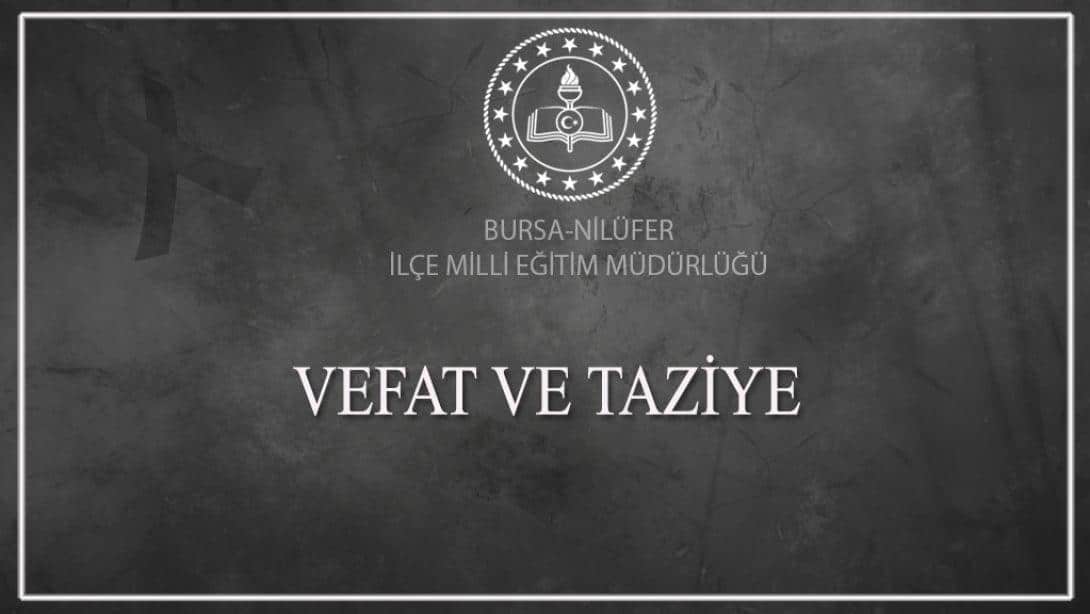 VEFAT VE BAŞSAĞLIĞI